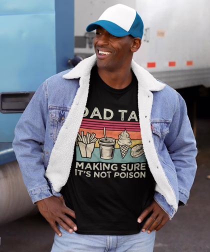 Dad Tax Shirt - Funny 'Not Poison' T-Shirt | Perfect Father's Day Gift