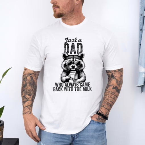 Funny 'Came Back With Milk' Dad Shirt - Sarcastic Father's Day Gift