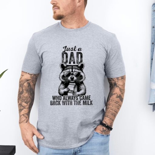 Funny 'Came Back With Milk' Dad Shirt - Sarcastic Father's Day Gift