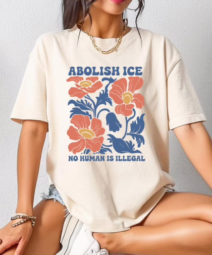 Abolish Ice No Human is Illegal T Shirt, Fuck Ice T Shirt, Anti Trump No Kings Shirt, Equality Sweatshirt
