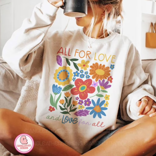 All For Love Love For All LGBT Rainbow T Shirt, Pride Month Crewneck Sweatshirt, Equality Sweatshirt, Gay Lesbian Gift