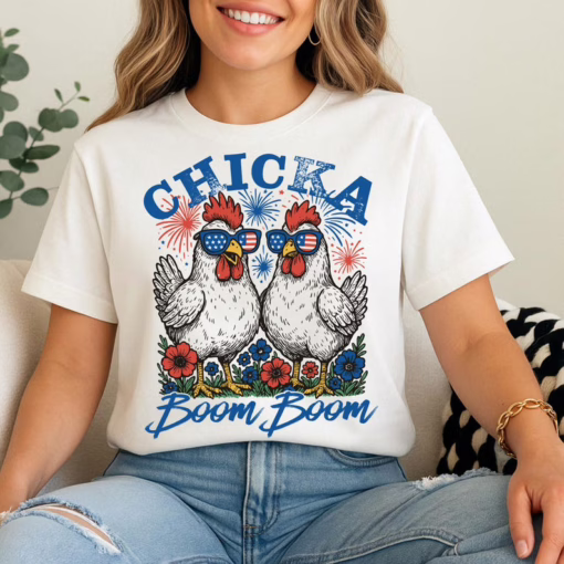 Chicka Boom Boom Patriotic Chicken 4th of July T Shirt, Fourth Of July Shirt, Funny Gift For Family
