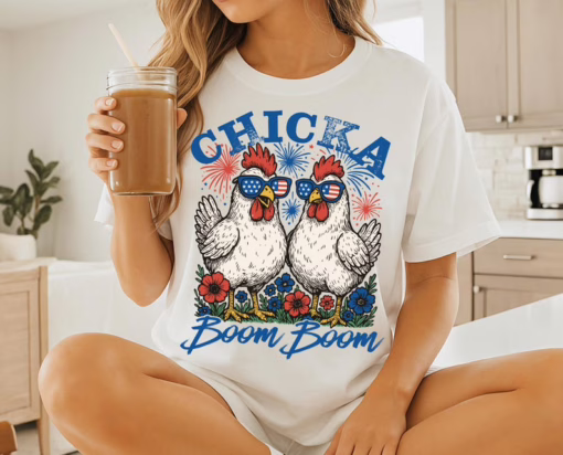 Chicka Boom Boom Patriotic Chicken 4th of July T Shirt, Fourth Of July Shirt, Funny Gift For Family