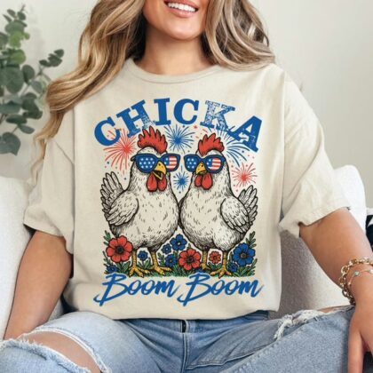 Chicka Boom Boom Patriotic Chicken 4th of July T Shirt, Fourth Of July Shirt, Funny Gift For Family