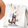 Feral But Free Raccoon 4th of July T Shirt, Patriotic Raccoon Fourth Of July Shirt, Independence Day Shirt, Gift For Family