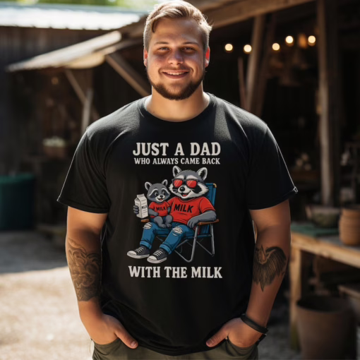 Funny Raccoon Dad Shirt - Just A Dad Who Always Came Back With The Milk Tee - Father's Day Gift T-Shirt