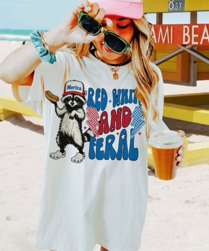 Funny Raccoon Red White And Feral Fouth Of July Shirt , 4th Of July T Shirt, Independence Day Sweatshirt