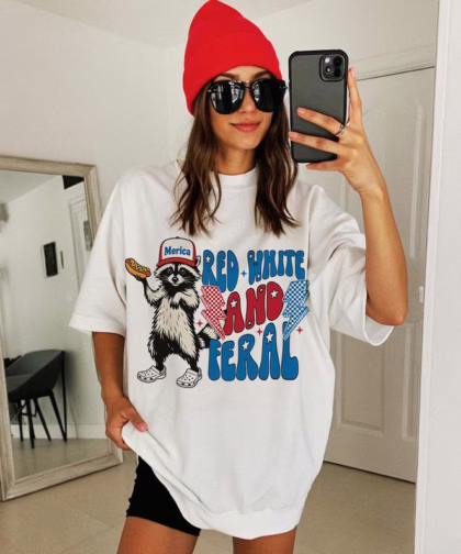 Funny Raccoon Red White And Feral Fouth Of July Shirt , 4th Of July T Shirt, Independence Day Sweatshirt