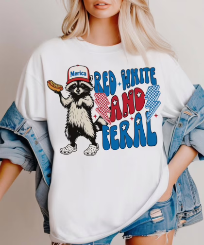 Funny Raccoon Red White And Feral Fouth Of July Shirt , 4th Of July T Shirt, Independence Day Sweatshirt