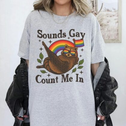 Gay Count Me In Racoon LGBT Shirt, Gift for LGBT Community, Pride Month T Shirt, Equality Sweatshirt