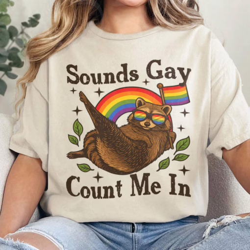 Gay Count Me In Racoon LGBT Shirt, Gift for LGBT Community, Pride Month T Shirt, Equality Sweatshirt