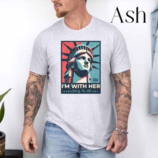 Im With Her Statue of Liberty 4th of July Shirt, Equality Sweatshirt, Independence Day Shirt