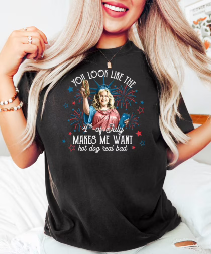 Jennifer Coolidge You Look Like The 4th Of July Makes Me Want A Hot Dog Real Bad Shirt, Patriotic Fourth Of July T Shirt