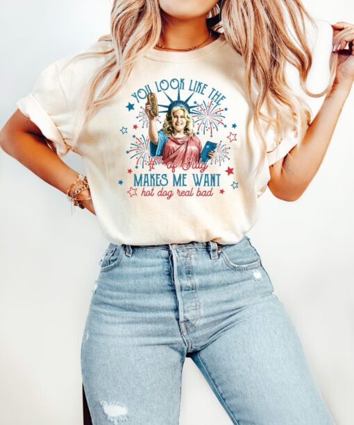 Jennifer Coolidge You Look Like The 4th Of July Makes Me Want A Hot Dog Real Bad Shirt, Patriotic Fourth Of July T Shirt