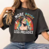 More Pride Less Prejudice Shirt, More Pride Less Prejudice T-Shirt, LGBTQ Shirt, Pride Month Shirt, Support Lgbt Shirt