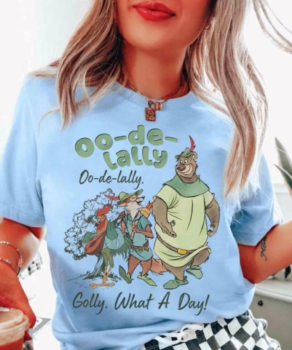 Oo De Lally Golly What A Day Robin Hood Disney Shirt, Disney Family Vacation Shirt, Unique Disney Gifts