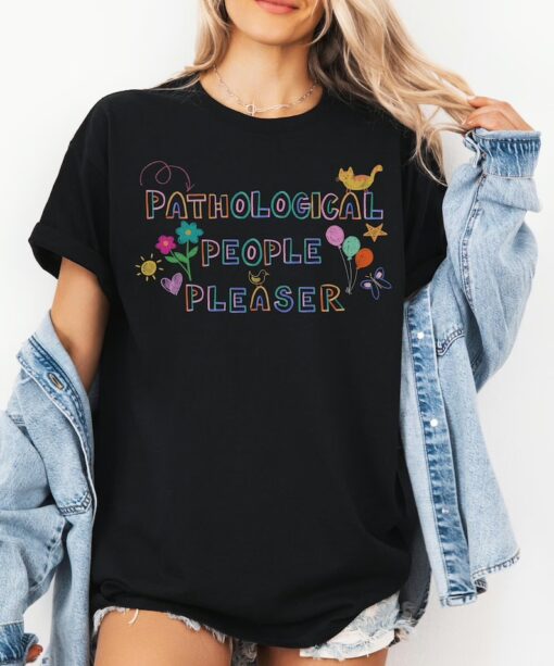 Pathological People Pleaser Shirt, Subtle Swiftie Shirt, Taylor Swiftie T-Shirt, Gift For Swifties, Coquette Soft Girl Era Shirt