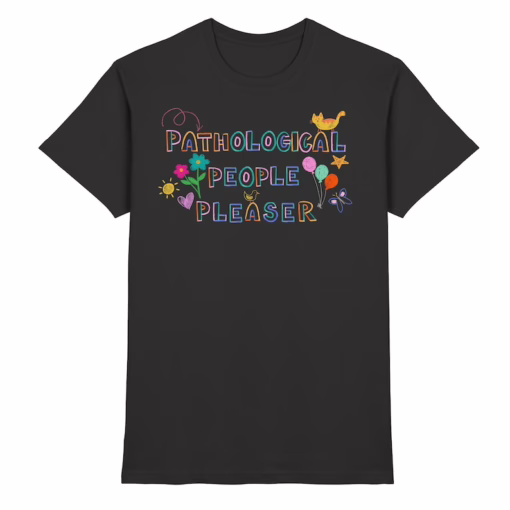 Pathological People Pleaser Shirt, Subtle Swiftie Shirt, Taylor Swiftie T-Shirt, Gift For Swifties, Coquette Soft Girl Era Shirt