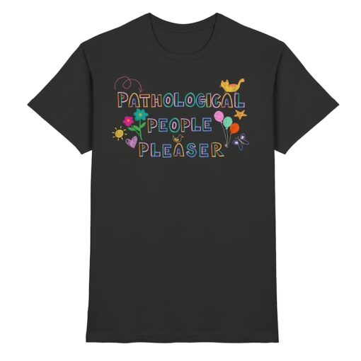 Pathological People Pleaser Shirt, Subtle Swiftie Shirt, Taylor Swiftie T-Shirt, Gift For Swifties, Coquette Soft Girl Era Shirt