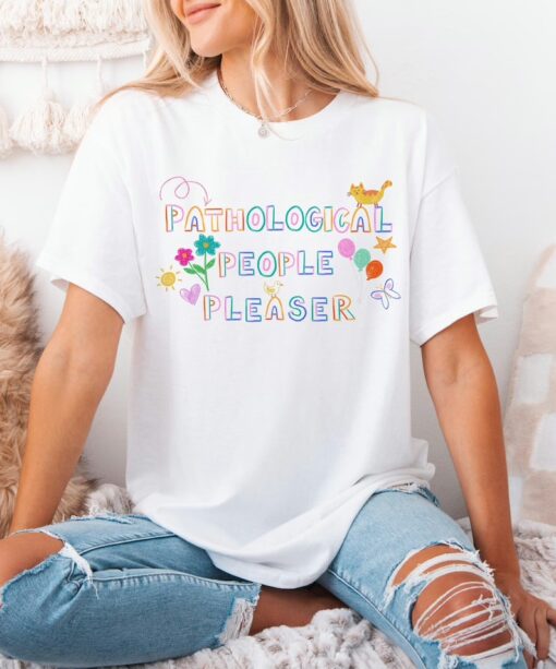 Pathological People Pleaser Shirt, Subtle Swiftie Shirt, Taylor Swiftie T-Shirt, Gift For Swifties, Coquette Soft Girl Era Shirt