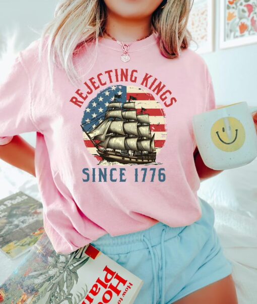 Rejecting Kings Since 1776 Protest 4th Of July Shirt, No Kings T Shirt, Anti Trump Resist Sweatshirt