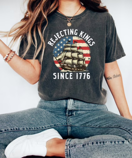Rejecting Kings Since 1776 Protest 4th Of July Shirt, No Kings T Shirt, Anti Trump Resist Sweatshirt