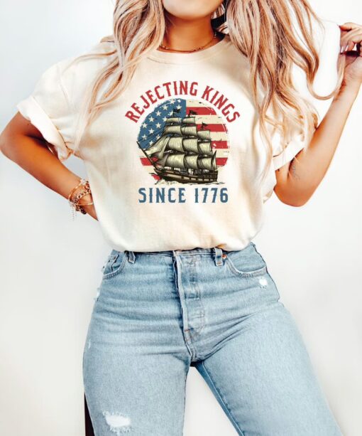 Rejecting Kings Since 1776 Protest 4th Of July Shirt, No Kings T Shirt, Anti Trump Resist Sweatshirt