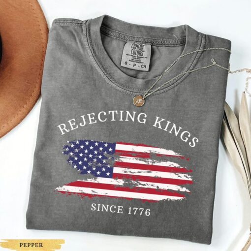 Rejecting Kings Since 1776 Protest Shirt, Anti Trump No Kings T Shirt, Resist T Shirt