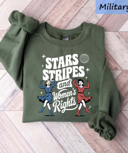 Stars Stripes And Women's Rights 4th Of July Shirt, Feminist Graphic Tee, Equality Sweatshirt