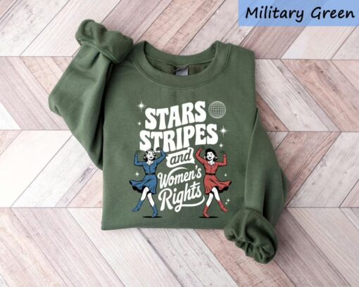 Stars Stripes And Women's Rights 4th Of July Shirt, Feminist Graphic Tee, Equality Sweatshirt
