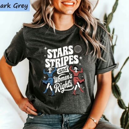 Stars Stripes And Women's Rights 4th Of July Shirt, Feminist Graphic Tee, Equality Sweatshirt