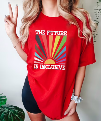 The Future is Inclusive Rainbow Pride Shirt, Trans Rights LGBTQ Gift, Equality Sweatshirt, LGBT Pride Month T Shirt